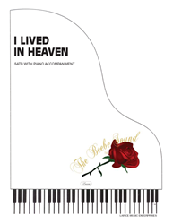 I LIVED IN HEAVEN ~ SATB w/piano acc 